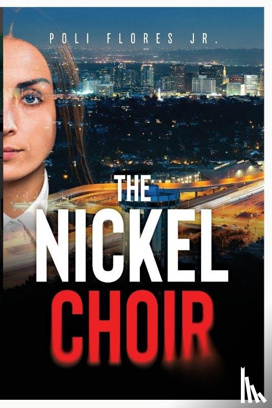 Flores Jr., Poli - The Nickel Choir