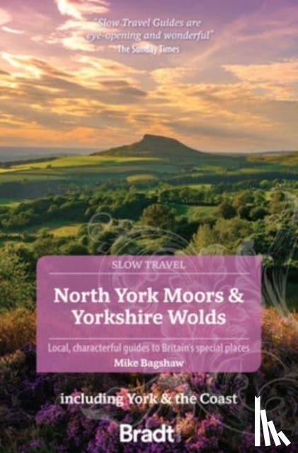 Bagshaw, Mike - North York Moors & Yorkshire Wolds (Slow Travel)