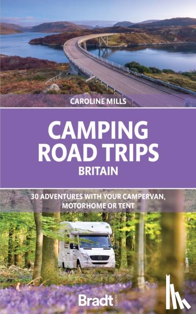 Mills, Caroline - Camping Road Trips UK