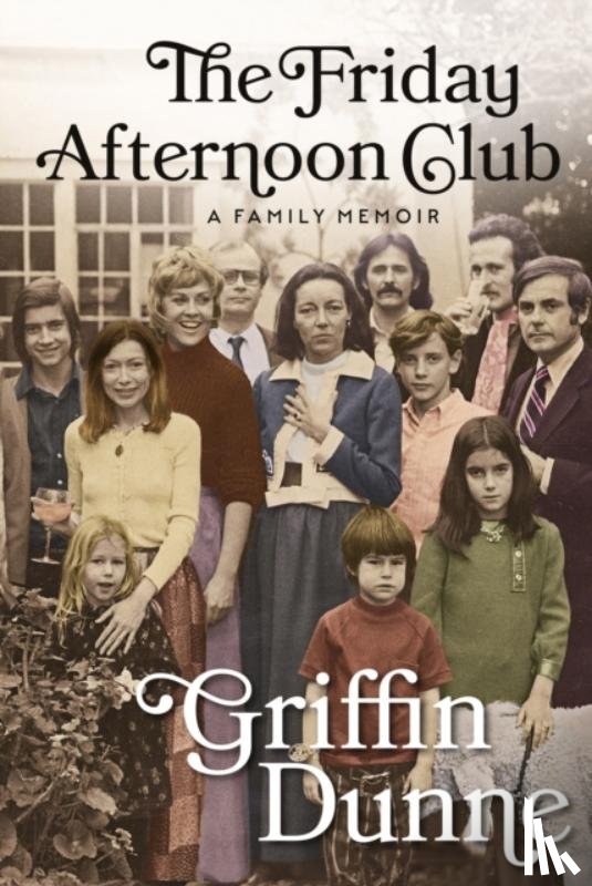 Dunne, Griffin - The Friday Afternoon Club