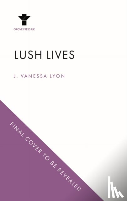 Lyon, J. Vanessa - Lush Lives