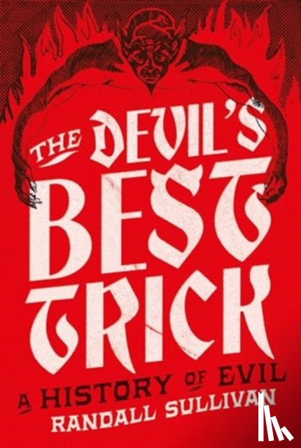 Sullivan, Randall - The Devil's Best Trick