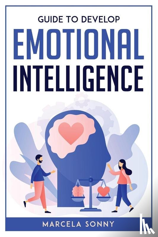Marcela Sonny - Guide To Develop Emotional Intelligence