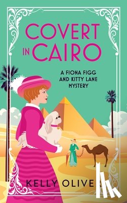 Kelly Oliver - Covert in Cairo