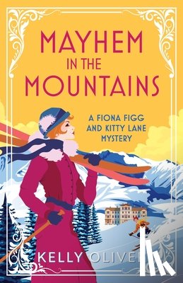 Kelly Oliver - Mayhem in the Mountains