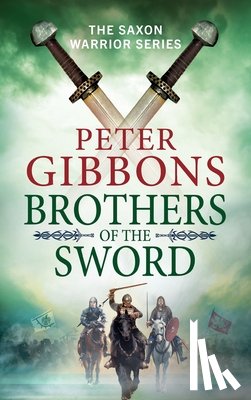 Peter Gibbons - Brothers of the Sword