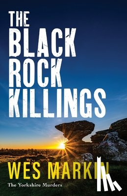Wes Markin - The Black Rock Killings