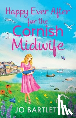 Jo Bartlett - Happy Ever After for the Cornish Midwife