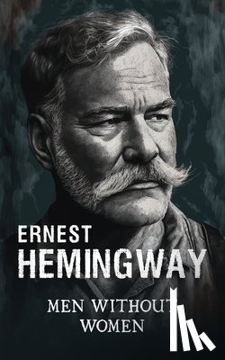 Hemingway, Ernest - Men without women