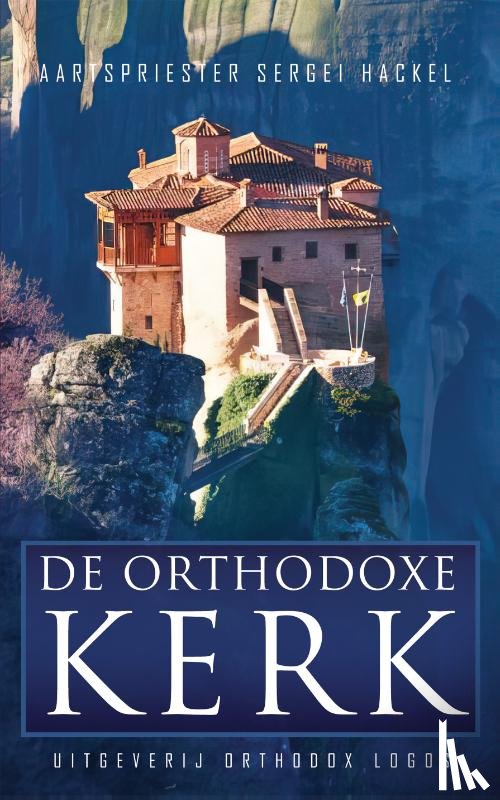 Hackel, Sergei - De Orthodoxe Kerk