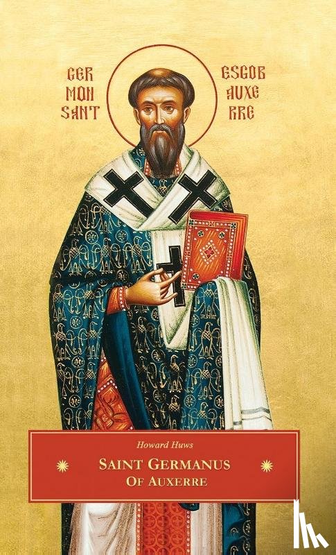 Huws, Howard - St. Germanus of Auxerre