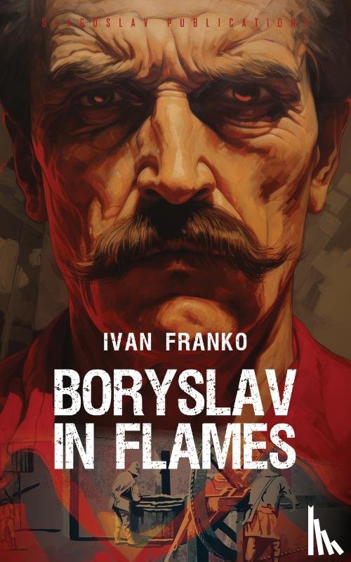 Franko, Ivan - Boryslav in Flames