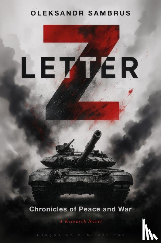 Sambrus, Oleksandr - Letter Z: Chronicles of Peace and War