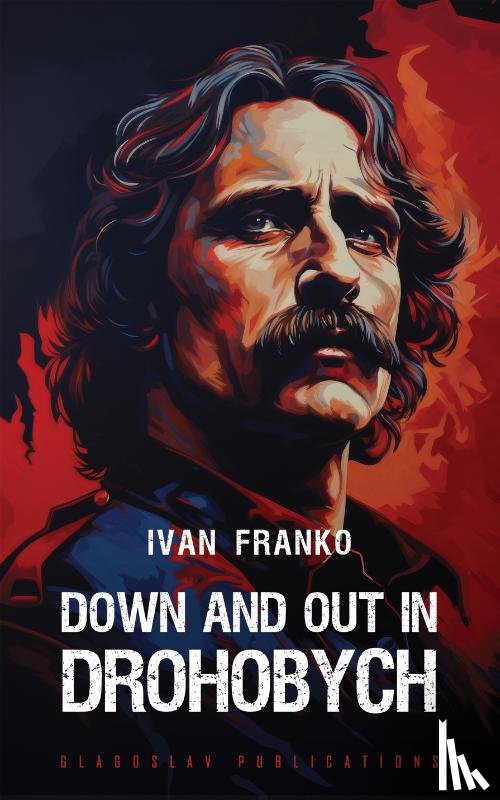 Franko, Ivan - Down and Out in Drohobych