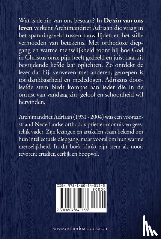 Adriaan, Archimandriet - De zin van ons leven