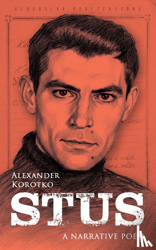 Korotko, Alexander - Stus: A Narrative Poem. Quadrilingual edition