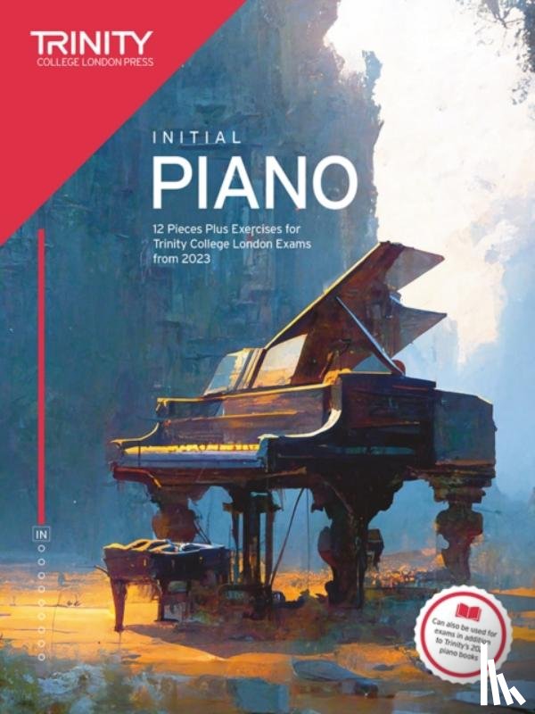 College London, Trinity - Trinity College London Piano Exam Pieces Plus Exercises from 2023: Initial