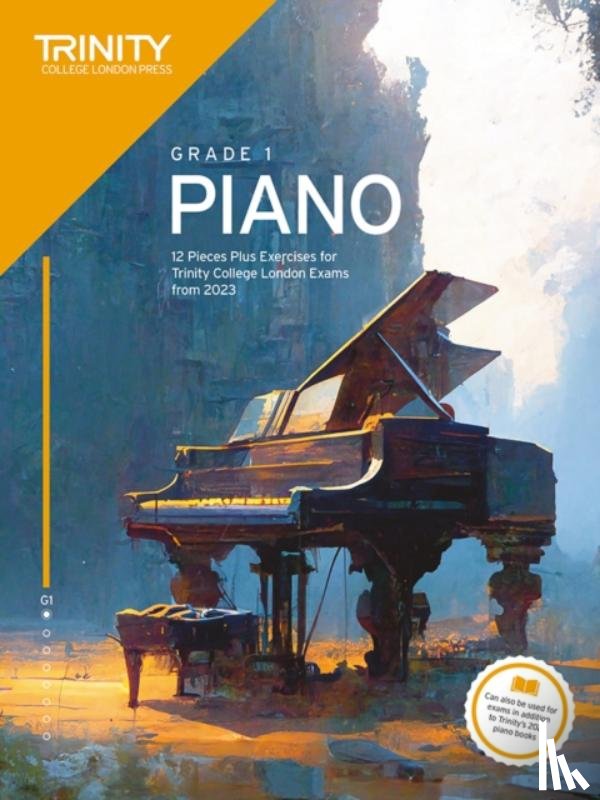 College London, Trinity - Trinity College London Piano Exam Pieces Plus Exercises from 2023: Grade 1