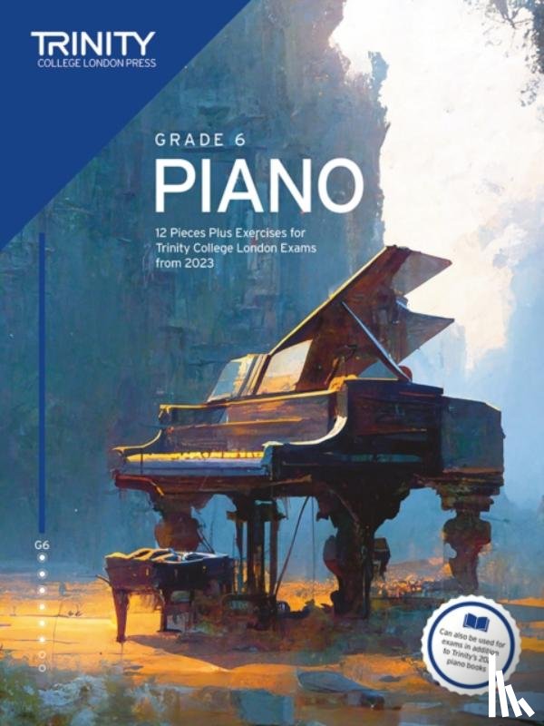 College London, Trinity - Trinity College London Piano Exam Pieces Plus Exercises from 2023: Grade 6