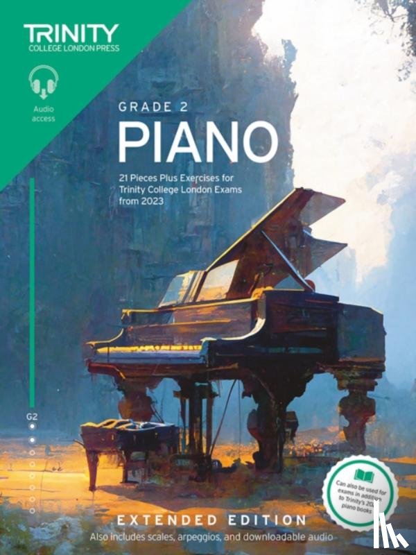 College London, Trinity - Trinity College London Piano Exam Pieces Plus Exercises from 2023: Grade 2: Extended Edition