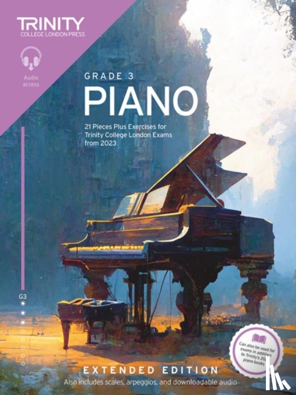 College London, Trinity - Trinity College London Piano Exam Pieces Plus Exercises from 2023: Grade 3: Extended Edition