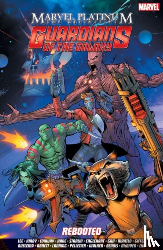 Lee, Stan, Bendis, Brian Michael - Marvel Platinum: The Definitive Guardians of the Galaxy Reboot