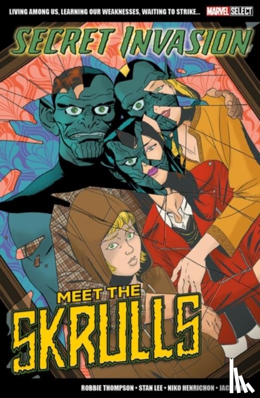Thompson, Robbie, Lee, Stan - Marvel Select Secret Invasion: Meet The Skrulls