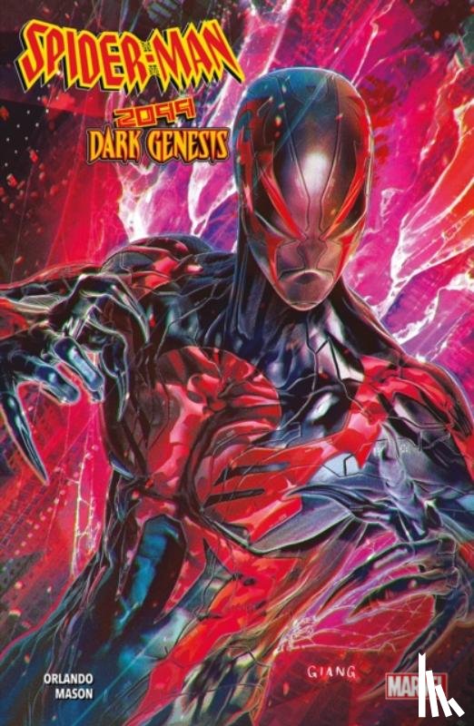 Orlando, Steve - Spider-Man 2099: Dark Genesis