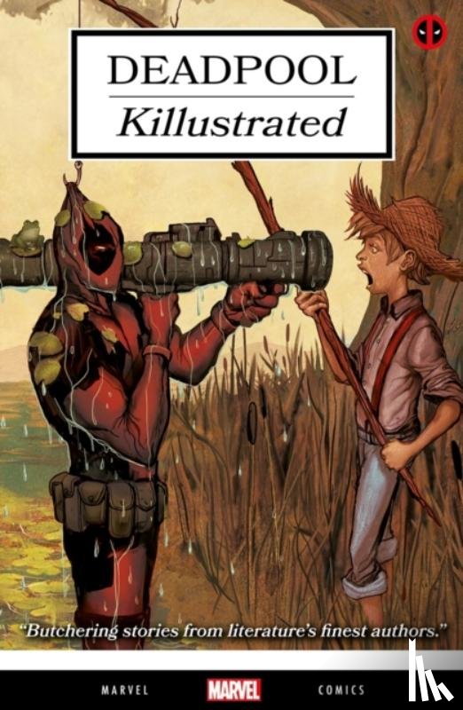 Bunn, Cullen - Deadpool: Killustrated