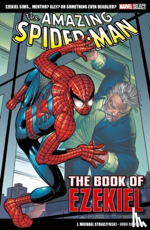 Straczynski, J. Michael - Marvel Select - The Amazing Spider-Man: The Book of Ezekiel
