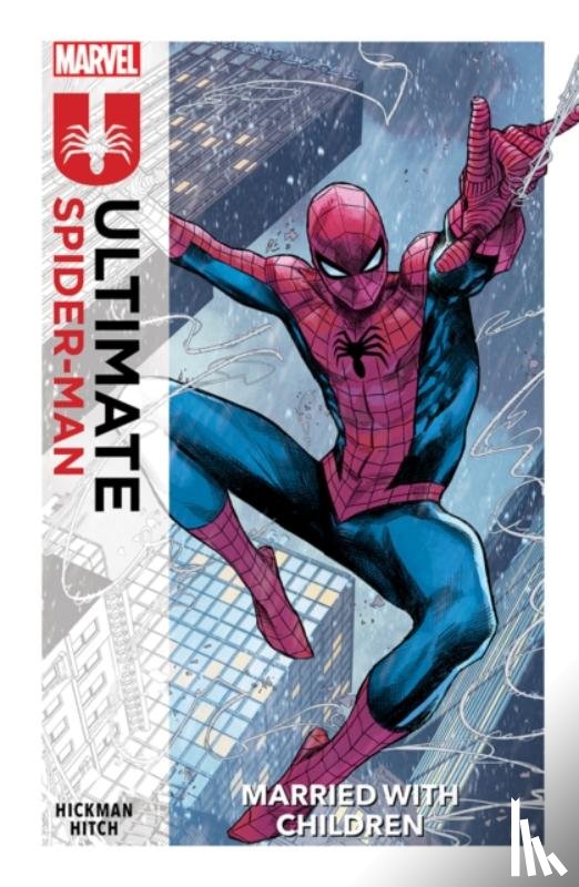 Hickman, Jonathan - Ultimate Spider-Man Vol. 1: Married With Children