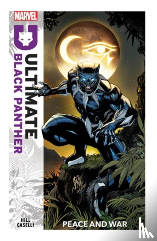 Hill, Bryan - Ultimate Black Panther Vol.1: Peace and War