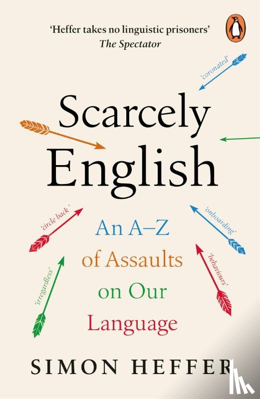 Heffer, Simon - Scarcely English