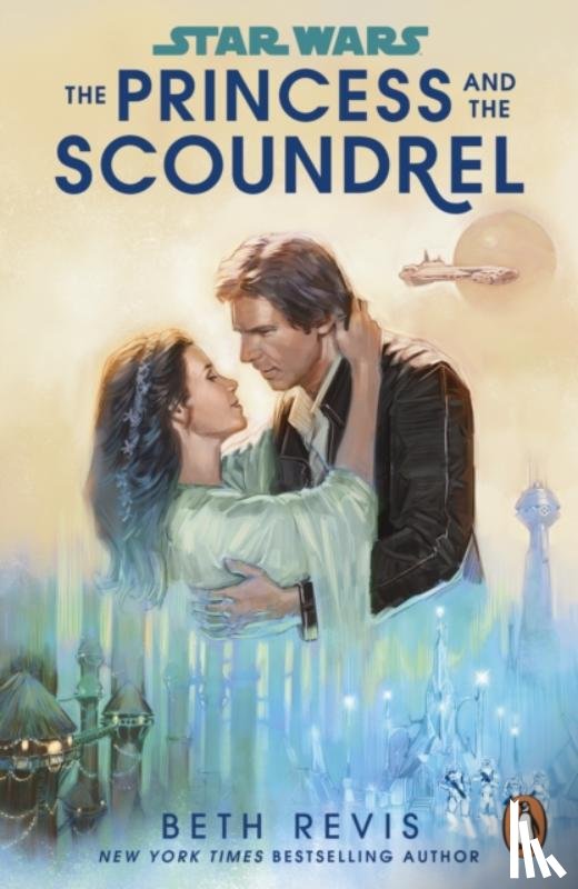 Revis, Beth - Star Wars: The Princess and the Scoundrel