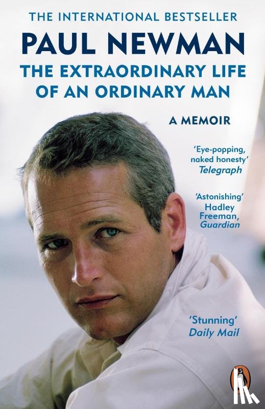 Newman, Paul - The Extraordinary Life of an Ordinary Man