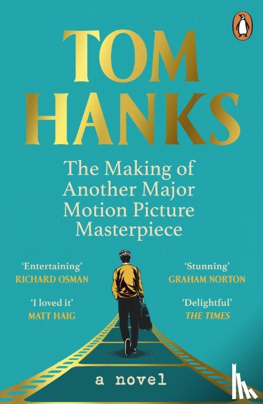 Hanks, Tom - The Making of Another Major Motion Picture Masterpiece