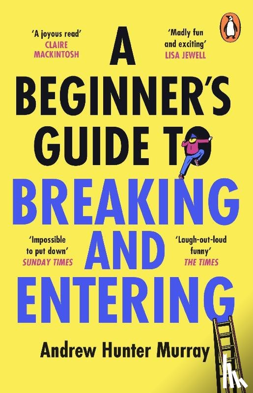 Murray, Andrew Hunter - A Beginner’s Guide to Breaking and Entering