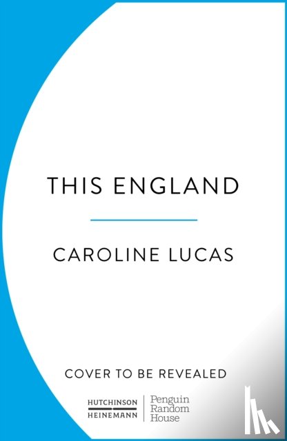 Lucas, Caroline - Another England