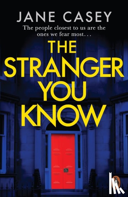 Casey, Jane - The Stranger You Know
