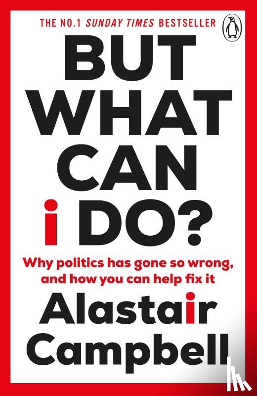 Campbell, Alastair - But What Can I Do?