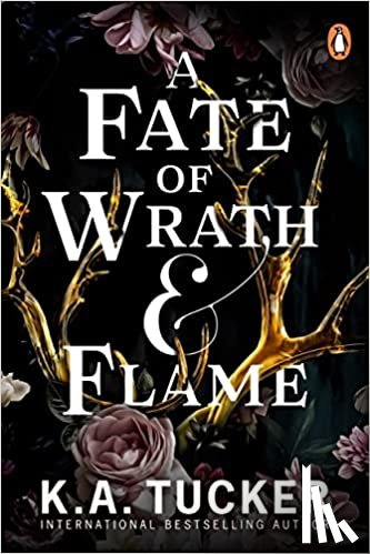 Tucker, K.A. - A Fate of Wrath and Flame