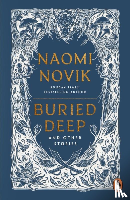 Novik, Naomi - Buried Deep and Other Stories