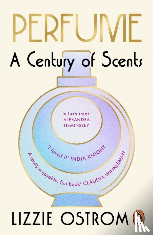 Ostrom, Lizzie - Perfume: A Century of Scents