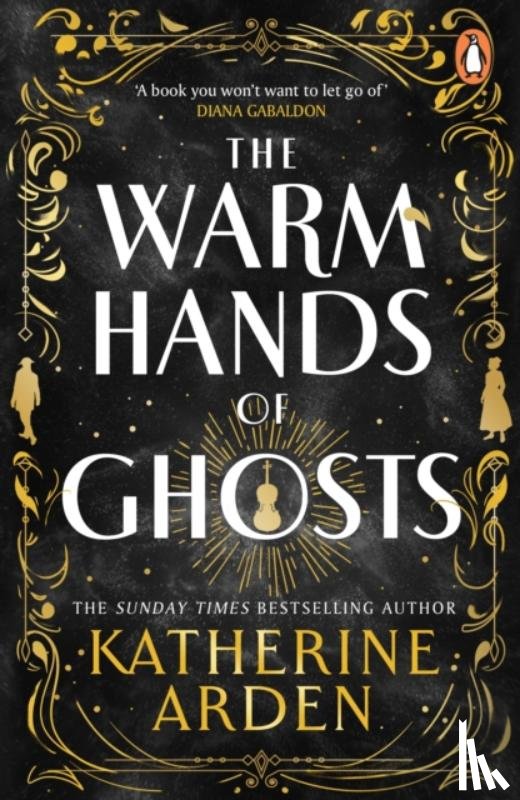 Arden, Katherine - The Warm Hands of Ghosts