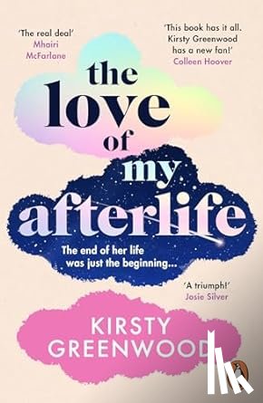 Greenwood, Kirsty - The Love of My Afterlife