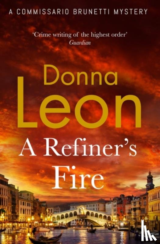 Leon, Donna - A Refiner's Fire