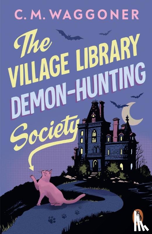 Waggoner, C.M. - The Village Library Demon Hunting Society
