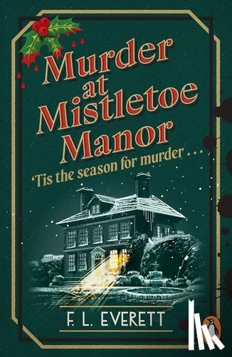 Everett, F. L. - Murder at Mistletoe Manor