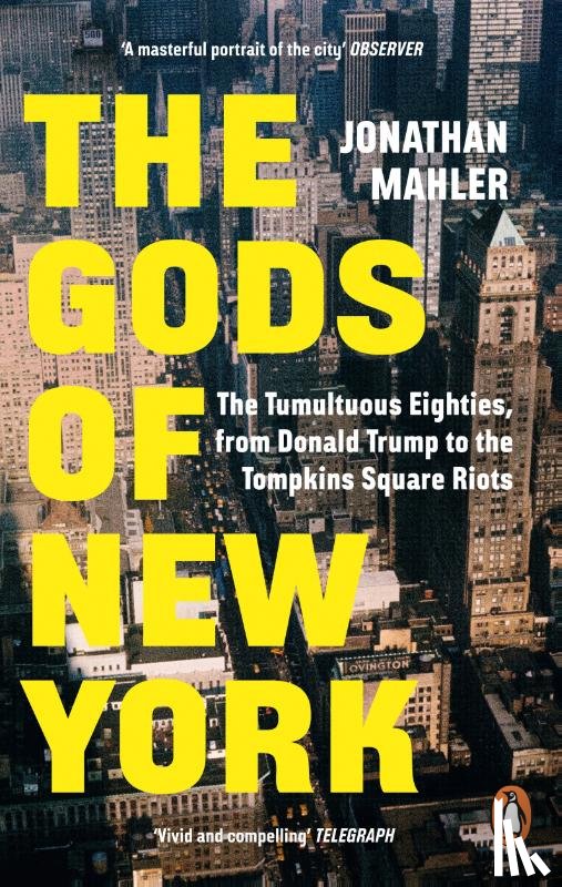 Mahler, Jonathan - The Gods of New York