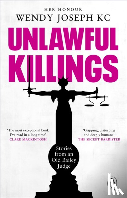 Joseph, Her Honour Wendy - Unlawful Killings